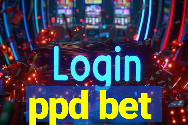 ppd bet